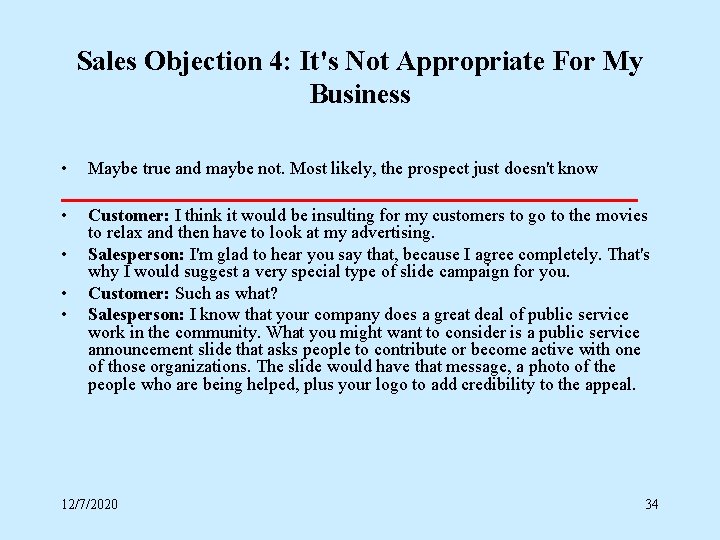 Sales Objection 4: It's Not Appropriate For My Business • Maybe true and maybe