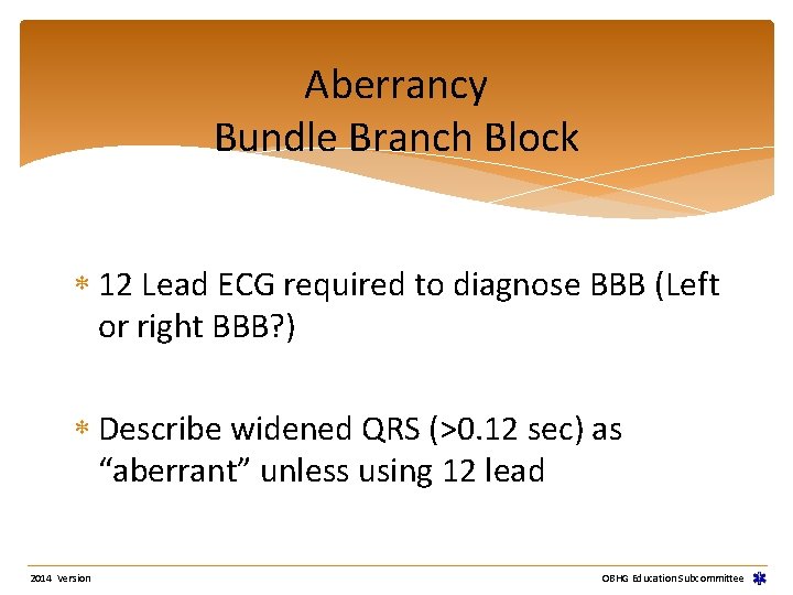 Aberrancy Bundle Branch Block 12 Lead ECG required to diagnose BBB (Left or right Aberrancy Bundle Branch Block 12 Lead ECG required to diagnose BBB (Left or right