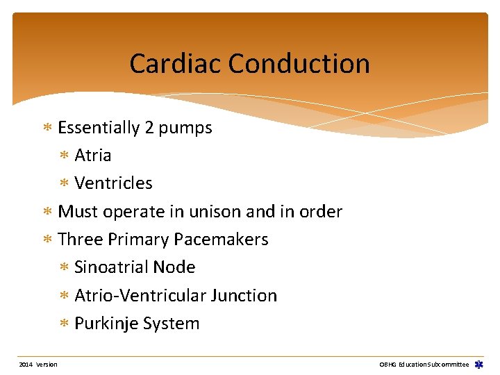 Cardiac Conduction Essentially 2 pumps Atria Ventricles Must operate in unison and in order Cardiac Conduction Essentially 2 pumps Atria Ventricles Must operate in unison and in order