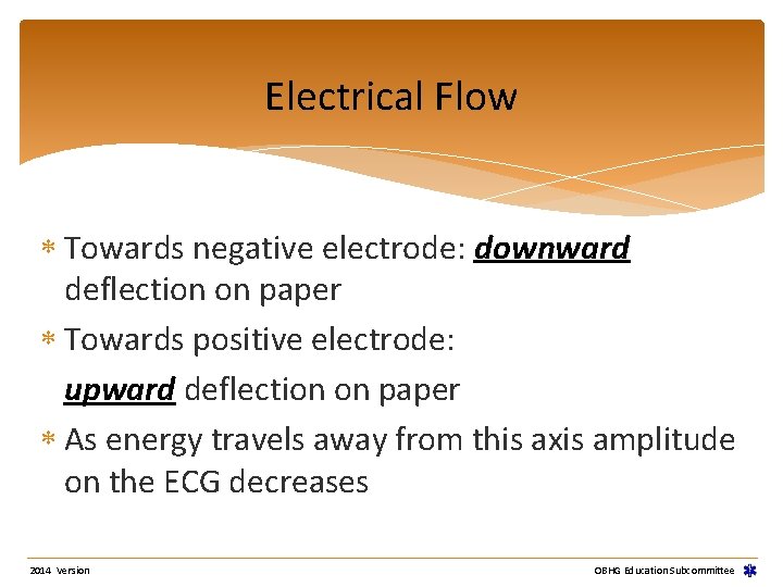 Electrical Flow Towards negative electrode: downward deflection on paper Towards positive electrode: upward deflection Electrical Flow Towards negative electrode: downward deflection on paper Towards positive electrode: upward deflection