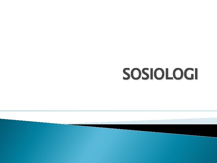 SOSIOLOGI 