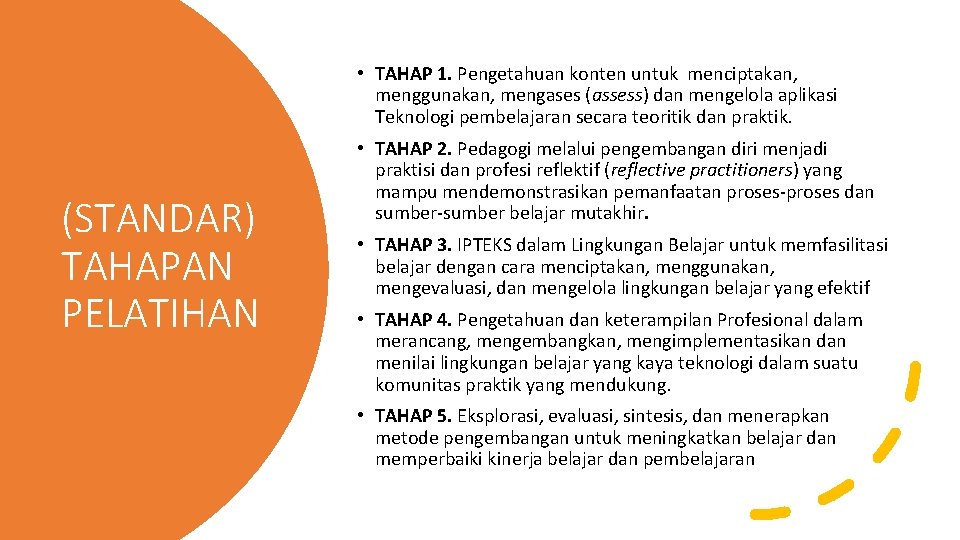  • TAHAP 1. Pengetahuan konten untuk menciptakan, menggunakan, mengases (assess) dan mengelola aplikasi