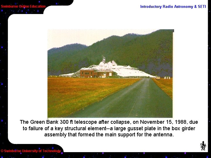 The Green Bank 300 ft telescope after collapse, on November 15, 1988, due to