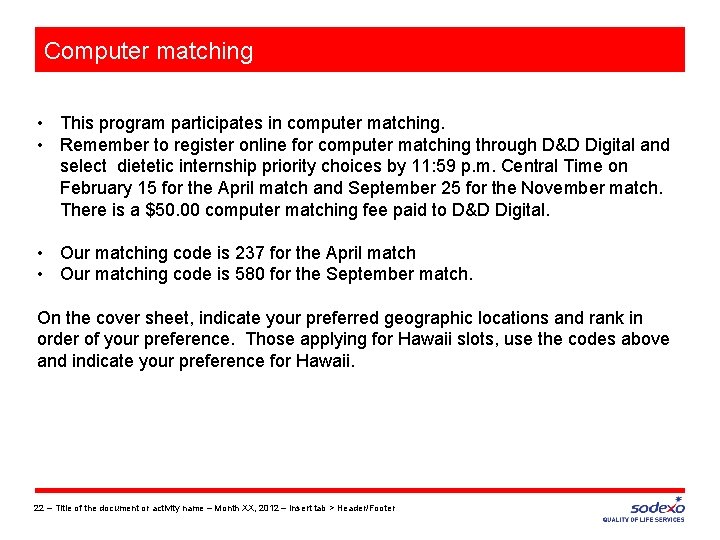 Computer matching • This program participates in computer matching. • Remember to register online