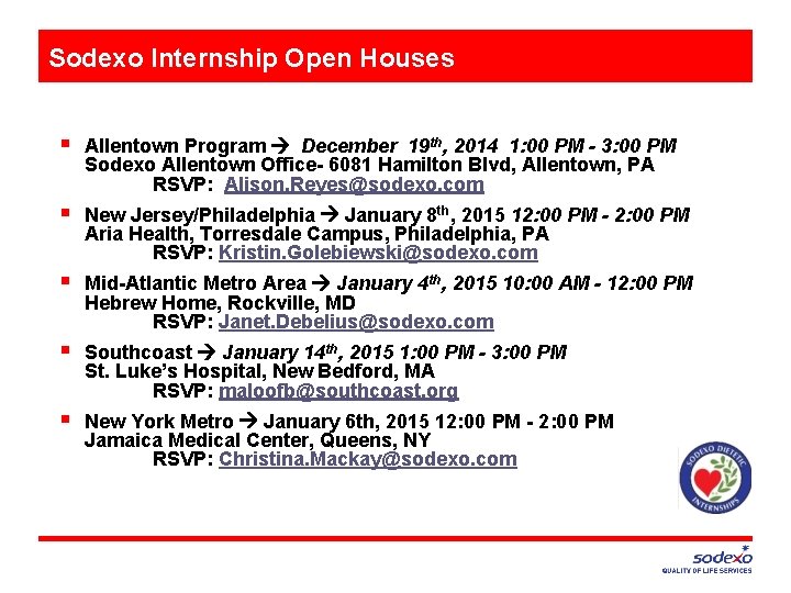 Sodexo Internship Open Houses § Allentown Program December 19 th, 2014 1: 00 PM