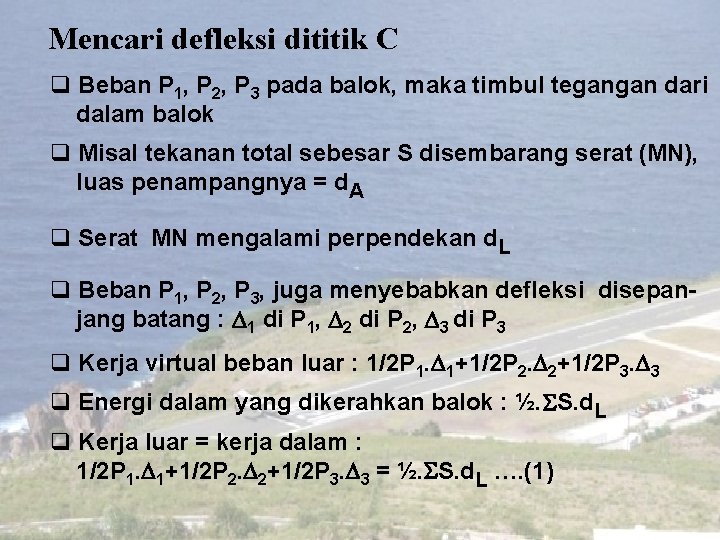 Mencari defleksi dititik C q Beban P 1, P 2, P 3 pada balok,