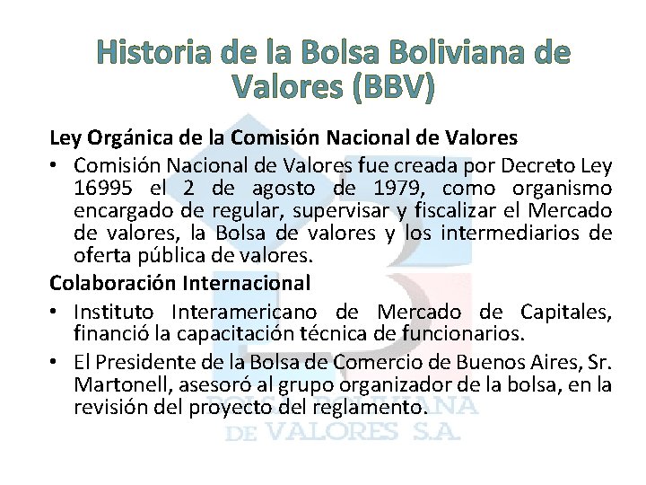 Historia de la Bolsa Boliviana de Valores (BBV) Ley Orgánica de la Comisión Nacional