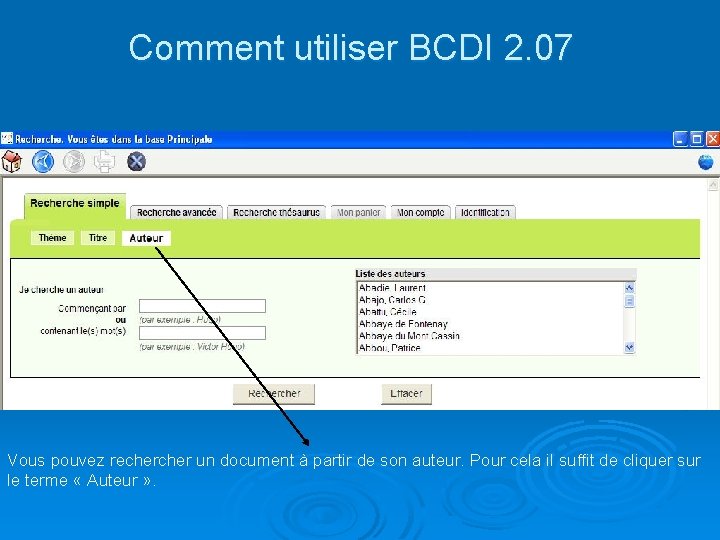 Comment utiliser BCDI 2. 07 Vous pouvez recher un document à partir de son