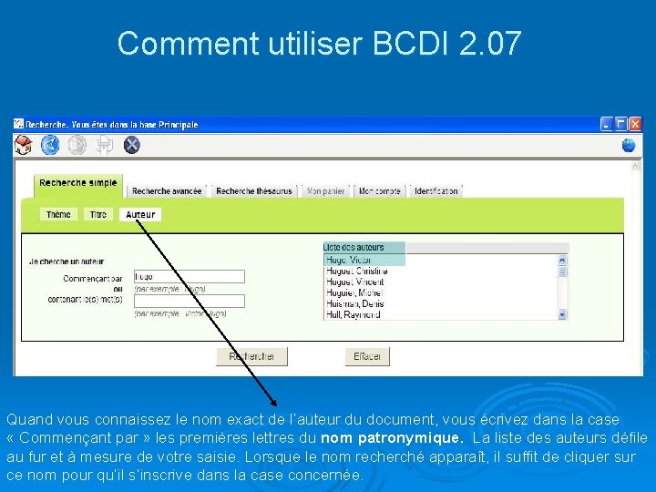 Comment utiliser BCDI 2. 07 Quand vous connaissez le nom exact de l’auteur du