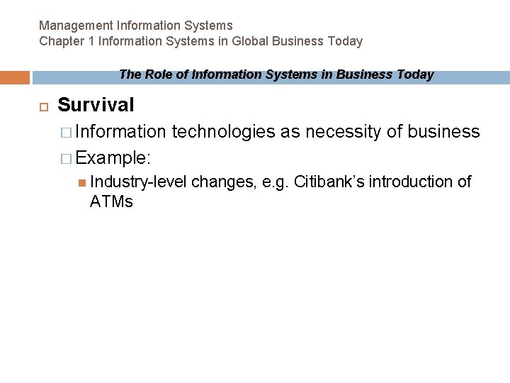 Management Information Systems Chapter 1 Information Systems in Global Business Today The Role of Management Information Systems Chapter 1 Information Systems in Global Business Today The Role of