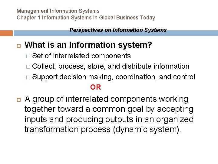Management Information Systems Chapter 1 Information Systems in Global Business Today Perspectives on Information Management Information Systems Chapter 1 Information Systems in Global Business Today Perspectives on Information