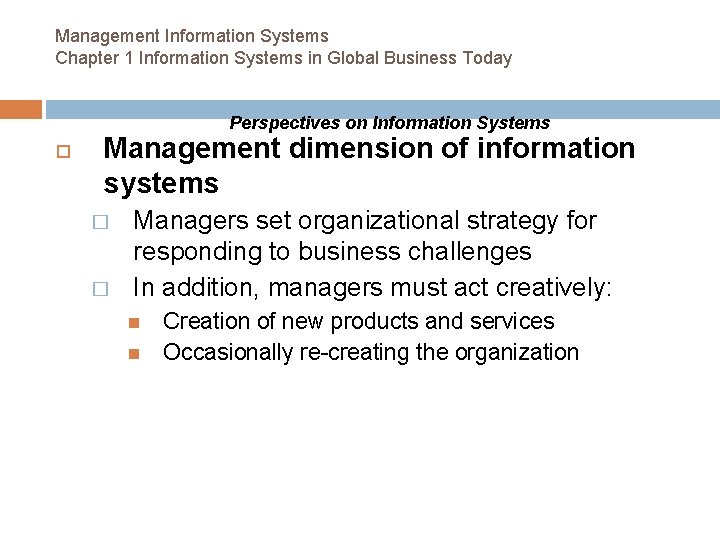 Management Information Systems Chapter 1 Information Systems in Global Business Today Perspectives on Information Management Information Systems Chapter 1 Information Systems in Global Business Today Perspectives on Information