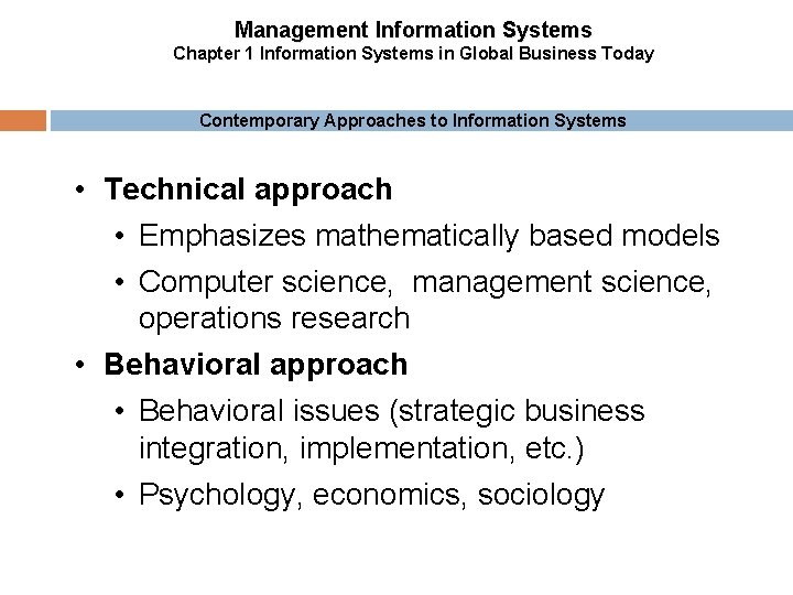Management Information Systems Chapter 1 Information Systems in Global Business Today Contemporary Approaches to Management Information Systems Chapter 1 Information Systems in Global Business Today Contemporary Approaches to