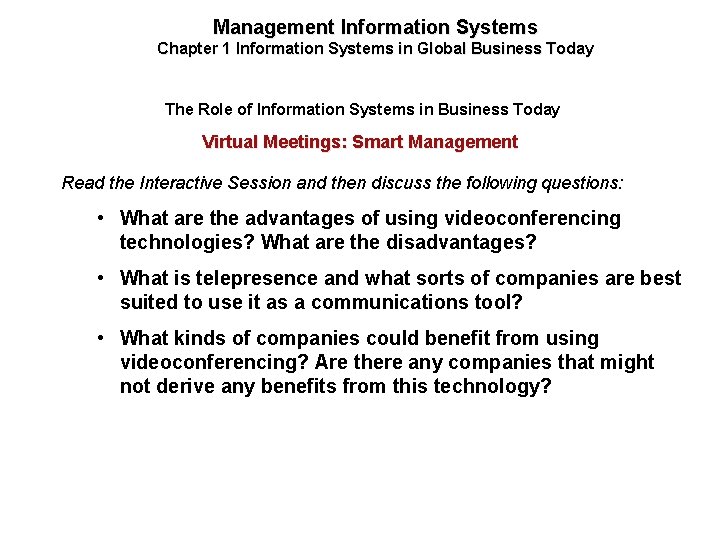 Management Information Systems Chapter 1 Information Systems in Global Business Today The Role of Management Information Systems Chapter 1 Information Systems in Global Business Today The Role of