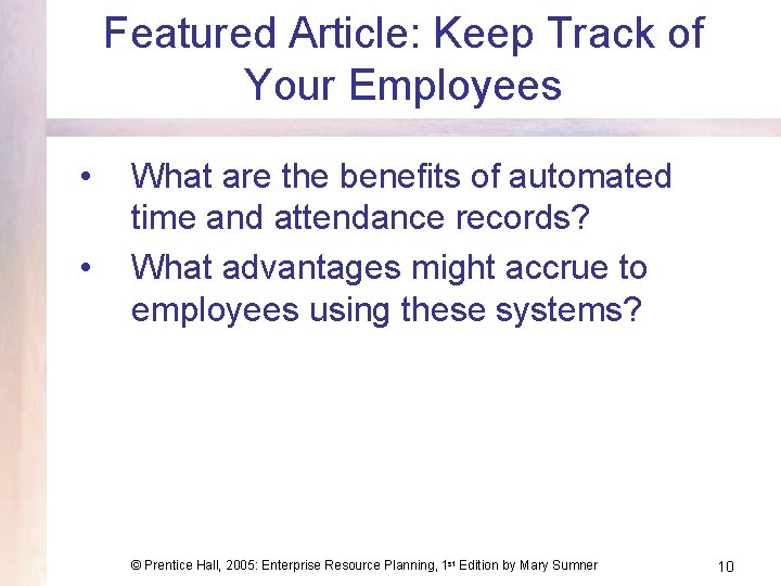 Featured Article: Keep Track of Your Employees • • What are the benefits of