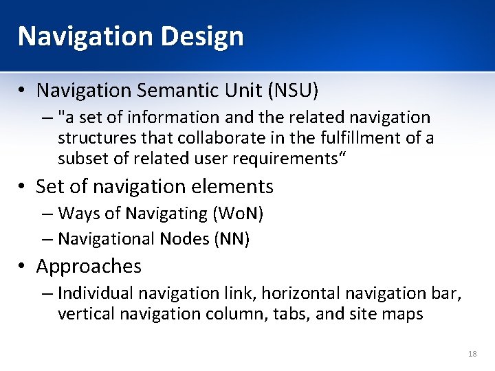 Navigation Design • Navigation Semantic Unit (NSU) – "a set of information and the