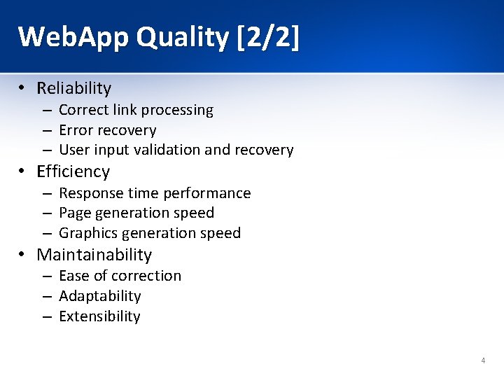 Web. App Quality [2/2] • Reliability – Correct link processing – Error recovery –