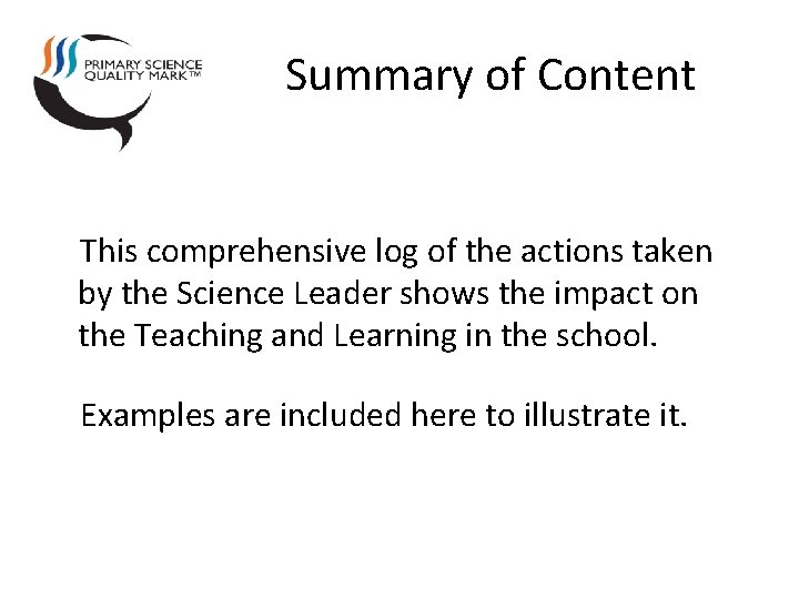 Summary of Content This comprehensive log of the actions taken by the Science Leader