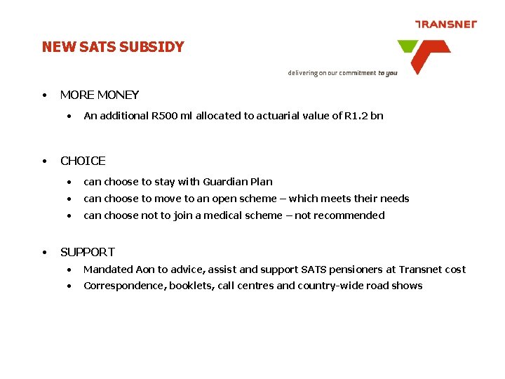 NEW SATS SUBSIDY • MORE MONEY • • • An additional R 500 ml