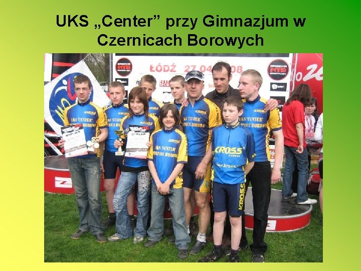 UKS „Center” przy Gimnazjum w Czernicach Borowych 