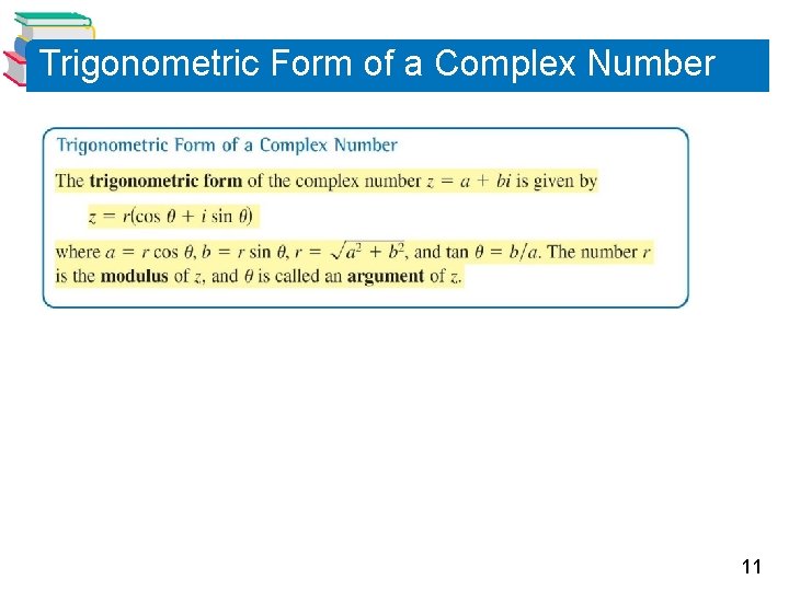 Trigonometric Form of a Complex Number 11 