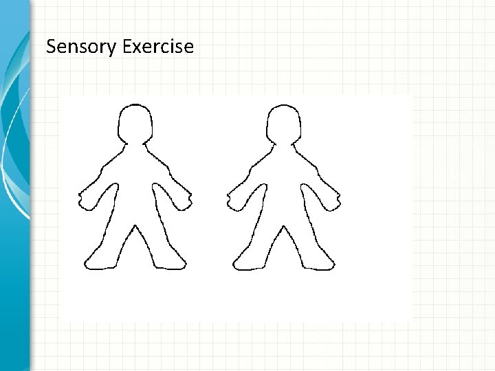 Sensory Exercise 