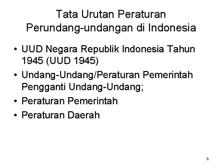 Tata Urutan Peraturan Perundang-undangan di Indonesia • UUD Negara Republik Indonesia Tahun 1945 (UUD