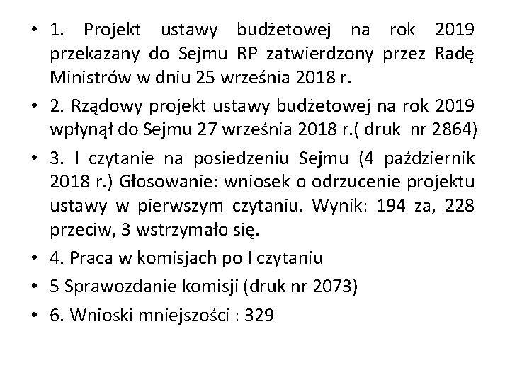  • 1. Projekt ustawy budżetowej na rok 2019 przekazany do Sejmu RP zatwierdzony