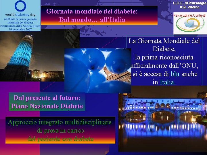 Giornata mondiale del diabete: Dal mondo… all’Italia U. O. C. di Psicologia ASL Viterbo