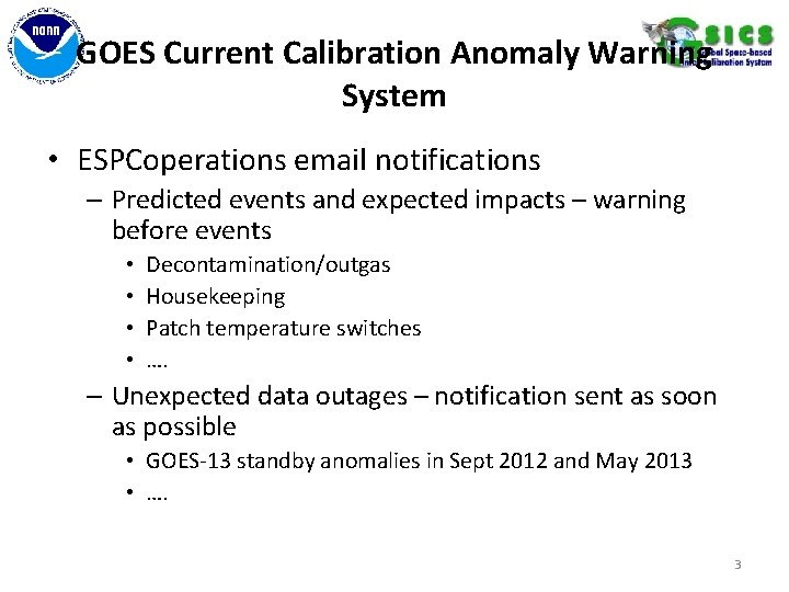 GOES Current Calibration Anomaly Warning System • ESPCoperations email notifications – Predicted events and