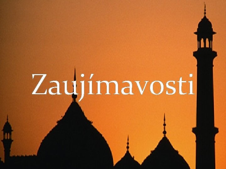 Zaujímavosti 