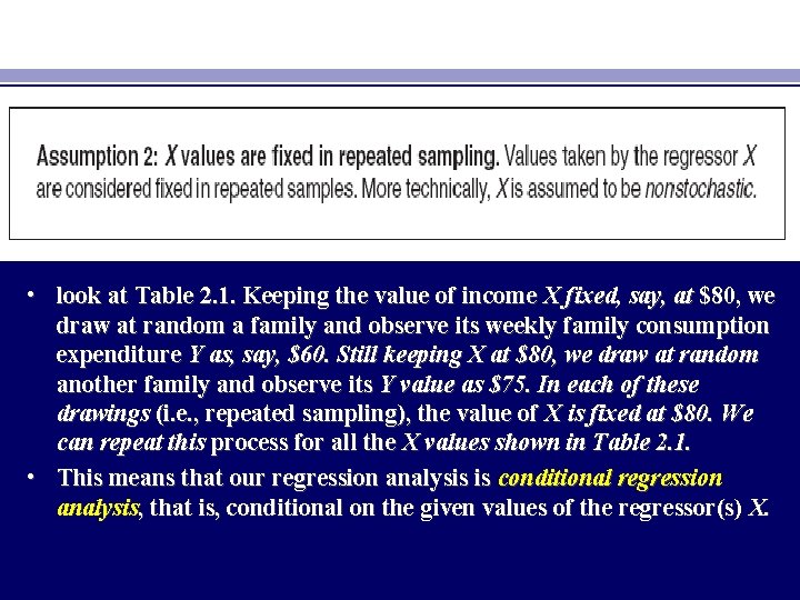  • look at Table 2. 1. Keeping the value of income X fixed,