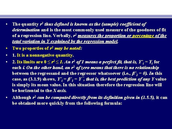  • The quantity r 2 thus defined is known as the (sample) coefficient