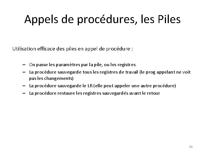 Appels de procédures, les Piles Utilisation efficace des piles en appel de procédure :