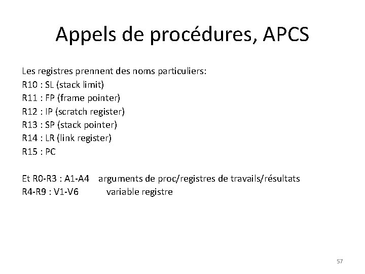 Appels de procédures, APCS Les registres prennent des noms particuliers: R 10 : SL