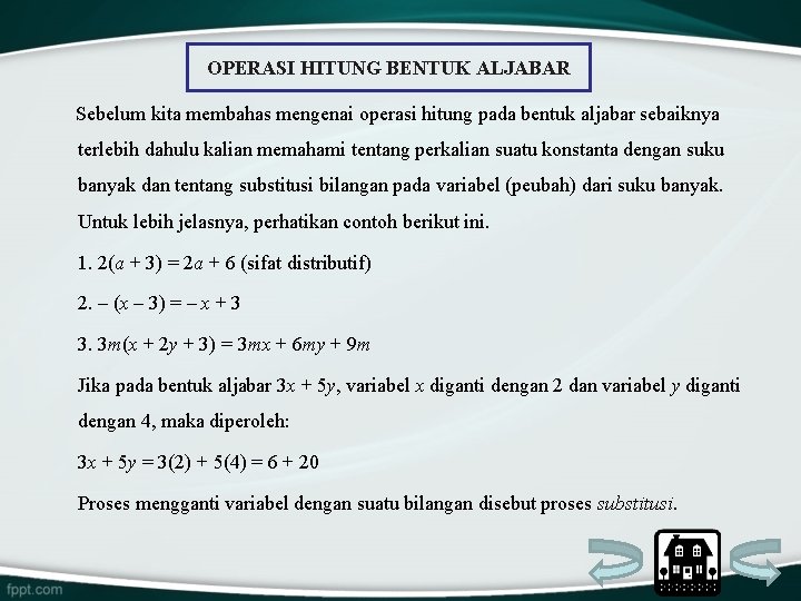 OPERASI HITUNG BENTUK ALJABAR Sebelum kita membahas mengenai operasi hitung pada bentuk aljabar sebaiknya