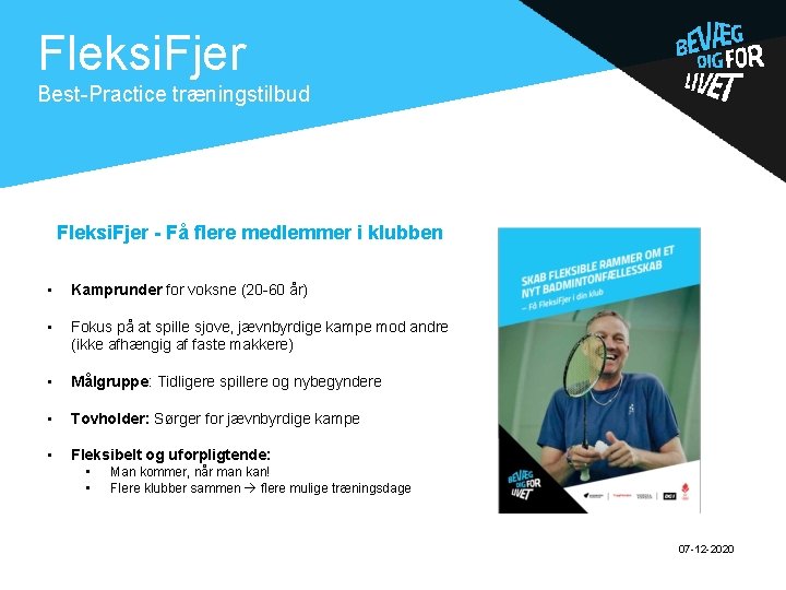 . Fleksi. Fjer Best-Practice træningstilbud Fleksi. Fjer - Få flere medlemmer i klubben •