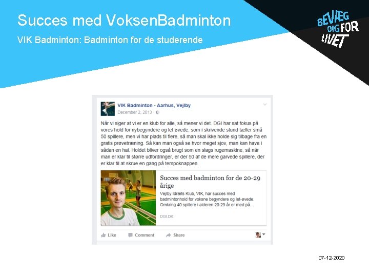 Succes med Voksen. Badminton . VIK Badminton: Badminton for de studerende 07 -12 -2020