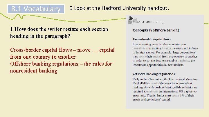 8. 1 Vocabulary D Look at the Hadford University handout. 1 How does the