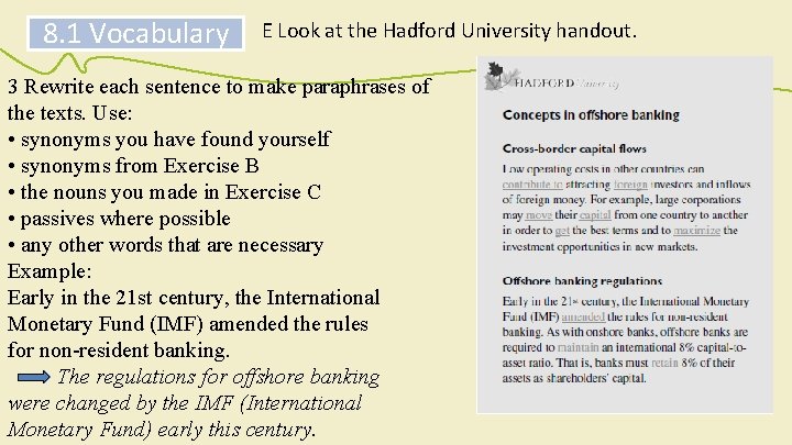 8. 1 Vocabulary E Look at the Hadford University handout. 3 Rewrite each sentence