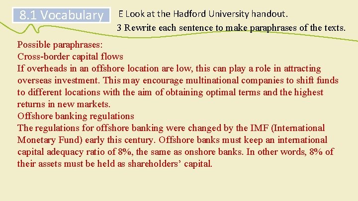 8. 1 Vocabulary E Look at the Hadford University handout. 3 Rewrite each sentence