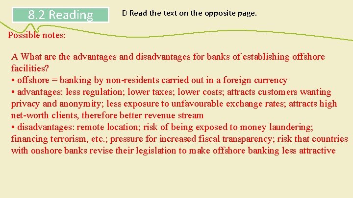 8. 2 Reading D Read the text on the opposite page. Possible notes: A