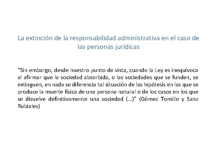 La extinción de la responsabilidad administrativa en el caso de las personas jurídicas “Sin
