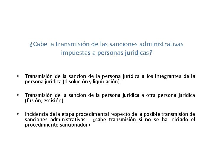 ¿Cabe la transmisión de las sanciones administrativas impuestas a personas jurídicas? • Transmisión de