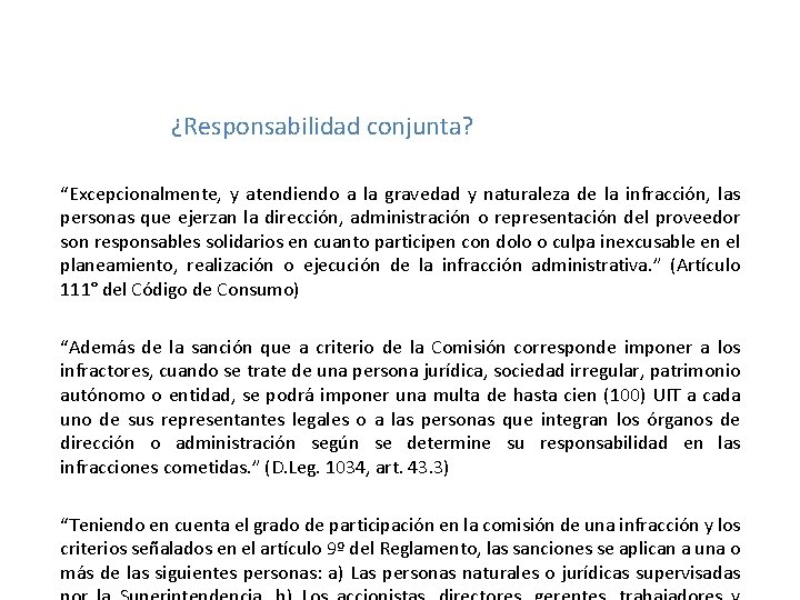 ¿Responsabilidad conjunta? “Excepcionalmente, y atendiendo a la gravedad y naturaleza de la infracción, las