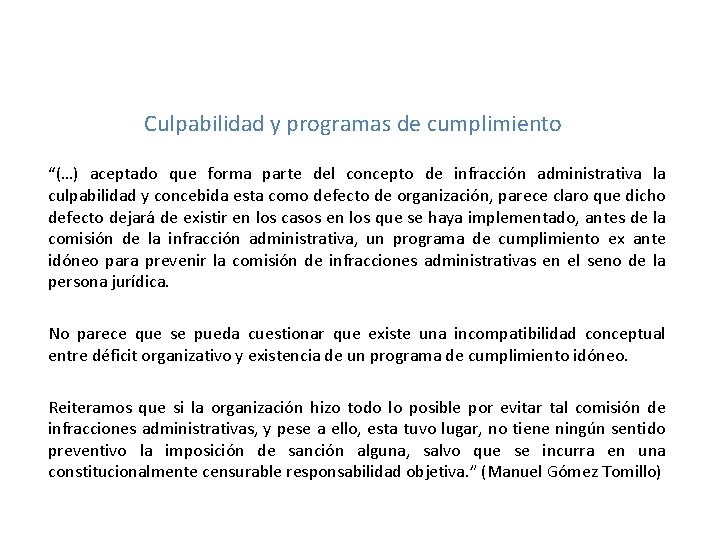 Culpabilidad y programas de cumplimiento “(…) aceptado que forma parte del concepto de infracción