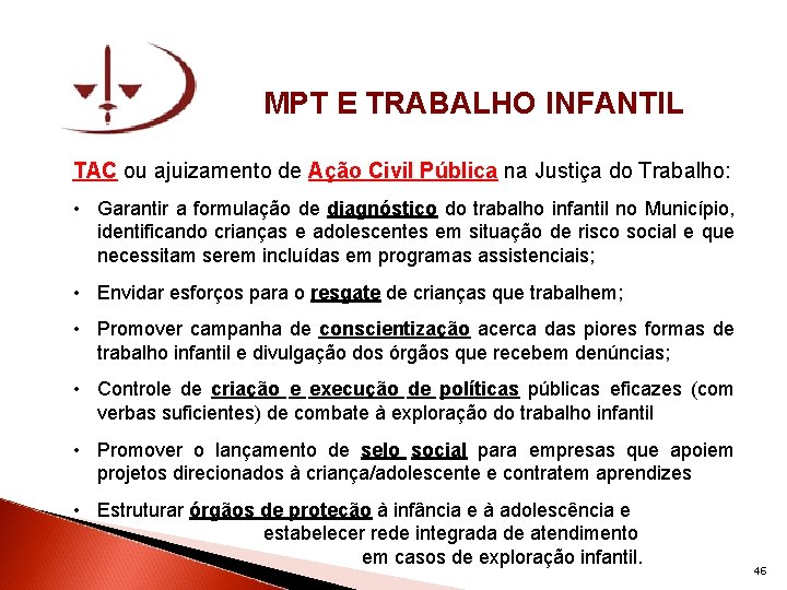 MPT E TRABALHO INFANTIL TAC ou ajuizamento de Ação Civil Pública na Justiça do