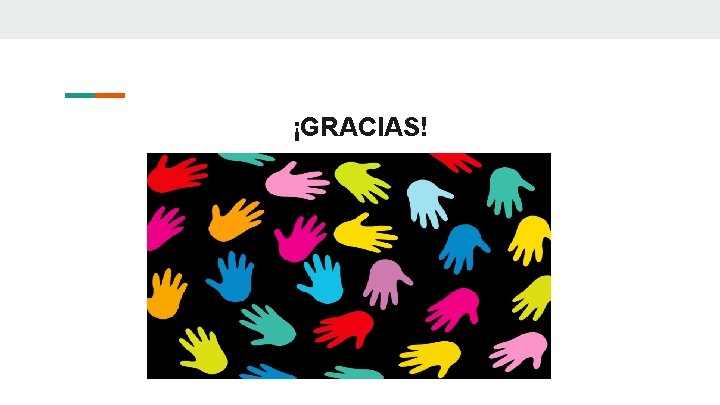 ¡GRACIAS! 