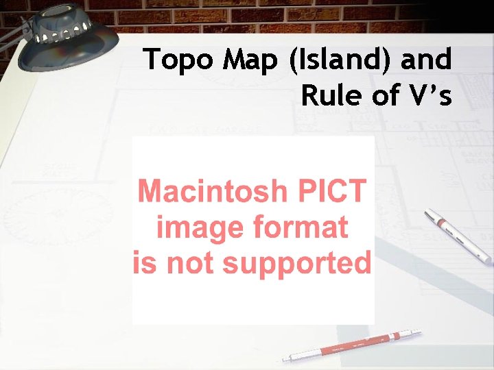 Topo Map (Island) and Rule of V’s  Topo Map (Island) and Rule of V’s