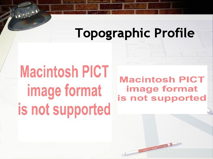 Topographic Profile  Topographic Profile